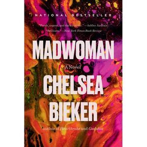 Madwoman -- Chelsea Bieker